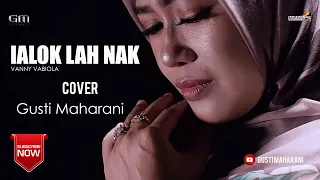 Download Lalok Lah Nak - Gusti Maharani  (Cipt: sexry budiman) MP3