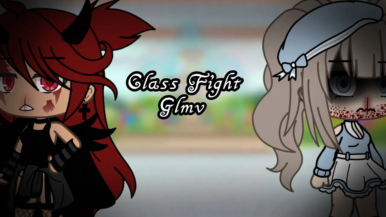 Class Fight//Glmv// Gacha Life Music Video -Read Desc-