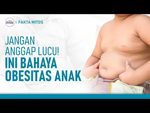 Bahaya Obesitas pada Anak, Ini Tanda dan Cara Mengatasinya