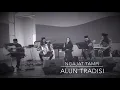 Lagu Ngajat Tampi - cover by Alun Tradisi