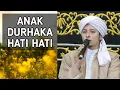 Download Lagu ceramah habib rifky alaydrus terbaru anak durhaka malapetaka bagi orang tua