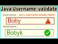 How do you validate a username in Java username Already exist Login and Register