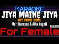 Download Lagu Karaoke Jiya Maine Jiya ( For Female ) - Udit Narayan \u0026 Alka Yagnik Ost. Khusi (2003)