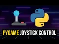 How To Use Joysticks Controllers in PyGame