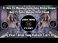 DJ AKU RA MUNDUR TANTE TEKO ATIMU VIRAL TIKTOK | DJ TEPUNG KANJI DAMAR ADJI FT DELA MONIKA FULL BASS