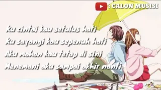 kucintai kau setulus hati takkan terganti kangen band lirik by calon musisi 