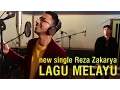 Download Lagu New Single REZA ZAKARYA LAGU MELAYU | Reza Zakarya