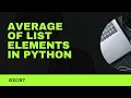 How find average of list elements using function in python Python tutorial Bangla