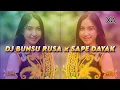 Download Lagu DJ BUNSU RUSA x SAPE DAYAK | VIRAL TIKTOK