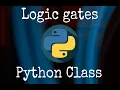 Logic Gates In Python Class