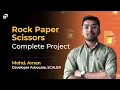 Rock Paper Scissors Game using JavaScript Complete Project HTML CSS Web Development SCALER