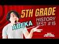 Abeka Academy Ace your 5th Grade Abeka History Test 15