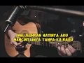Download Lagu karoke Felix akustik LULUHKAN DIA