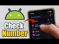 How to Check Phone Number on Android Phone - Easy Guide