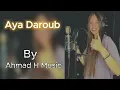 Aya Daroub - ydk blras (cover ) | اية ضاروب يدق بالراس