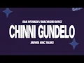 Andhra King Taluka - Chinni Gundelo ( lyrics )