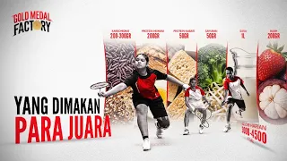 Yang Dimakan Para Juara | Gold Medal Factory