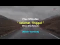 Download Lagu Five Minutes - Selamat Tinggal | Karaoke - Piano Violin (Male Key/Nada Pria)