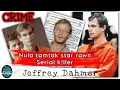 C95 Jeffrey Dahmer G y Serial K ller Bon lutuk kha engtin nge a awm zel Rapthlak tak ani