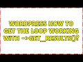 Wordpress How to get The Loop working with wpdb- get - results