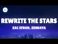 Zac Efron, Zendaya - Rewrite The Stars (Lyrics)