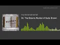 36 The Bizarre Murder of Karla Brown