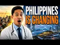 PHILIPPINES IS CHANGING NO ONE SAW THIS COMING