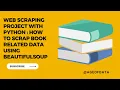 Web Scraping Project With Python How To scrap Book Related Data Using BeautifulSoup PART - 1