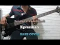 Download Lagu Bass COVER || XPRESIKAN Bondan \u0026 Fade2Black