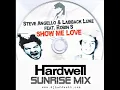 Steve Angello & Laidback Luke ft. Robin S - Show Me Love (Hardwell Sunrise Mix)