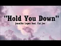 Download Lagu Hold You down - Jennifer Lopez Feat. Fat Joe (Lyrics)