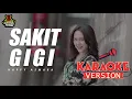 Download Lagu HAPPY ASMARA - SAKIT GIGI (Karaoke Lyric Tanpa Vokal)