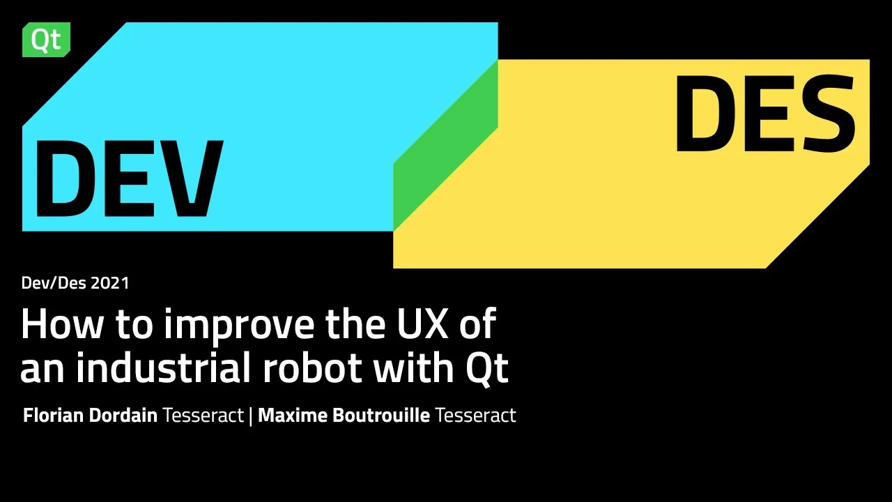 How to improve the UX of an industrial robot with Qt - DevDes 2021