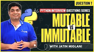 Mutable vs Immutable in Python Python Interview Question Series Crack Python Interview