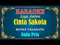 Download Lagu CINTA SAKOTA - Mitha Talahatu [ KARAOKE HD ] Nada Pria