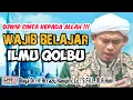 DZIKIR CINTA KEPADA ALLAH‼️WAJIB BELAJAR ILMU QOLBU - BUYA ARRAZY HASYIM
