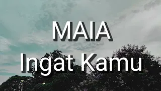 maia ingat kamu lirik 
