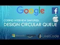 Coding Interview Tutorial 136 - Design Circular Queue LeetCode