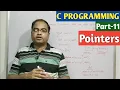 C PROGRAMMING Part-11 Pointers