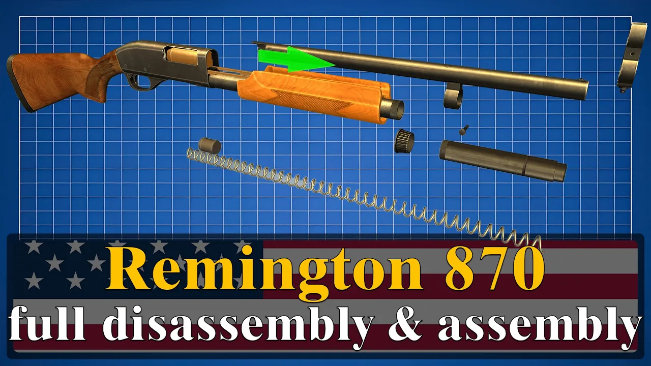 Remington 870: full disassembly & assembly