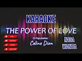 Download Lagu CELINE DION - THE POWER OF LOVE || KARAOKE WANITA