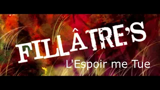 FILLATRE S - L espoir me tue