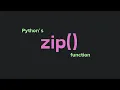 Python Zip Function Explained in 1 Minute