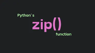 Python Zip Function Explained in 1 Minute