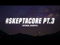 Ryder, Skepta - skeptacore pt.3 (Lyrics) "man i hate this phone, kiss my teeth"
