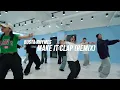 Busta Rhymes - Make It Clap (Remix) ft. Sean Paul, Spliff Starr / hip.e Choreography