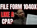 How to File an Amended Tax Return in 2022 Form 1040X TCC