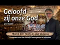 Lagu Geloofd zij onze God (Jozef), MARCO DEN TOOM | Concertgebouw, Amsterdam