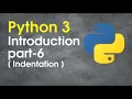 python lecture 7 - Introduction part-6 Indentation in python