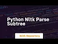 python NLTK parse subtree